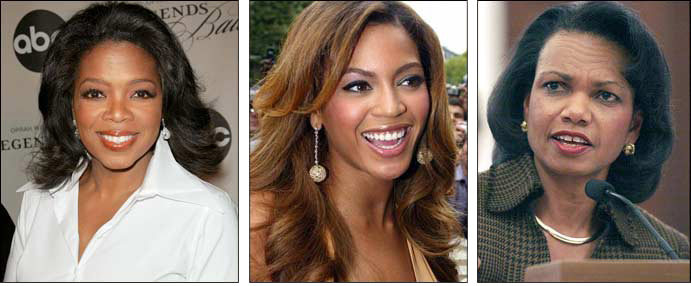 Oprah Winfree - Beyoncé - Condoleezza Rice